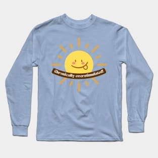 Chronically Overstimulated Silly Sun Design - ADHD and Neurodiverse Pride and Awareness Long Sleeve T-Shirt